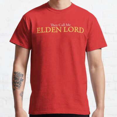Alternative view of They Call Me Elden Lord Elden Ring T-Shirt