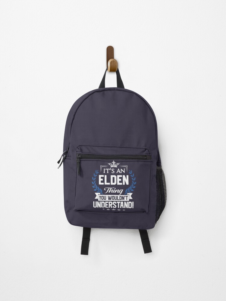 Elden Ring Things Name You Wouldnt Understand Backpack