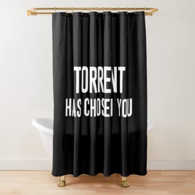 Torrent Has Chosen You White Black Bg Shower Curtain
